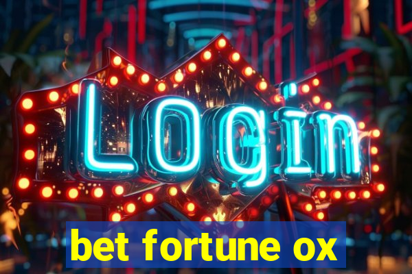 bet fortune ox